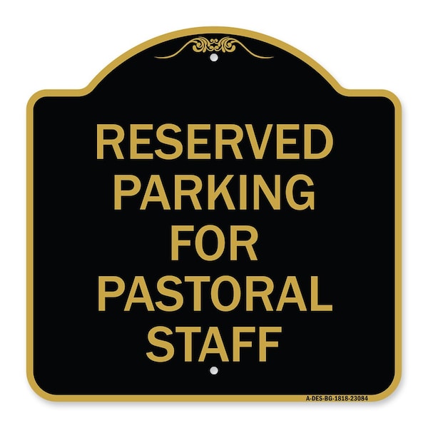 Reserved Parking for Pastoral Staff, Black & Gold Aluminum Sign, 18" x 18", BG-1818-23084
